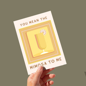 Mimosa to Me Card