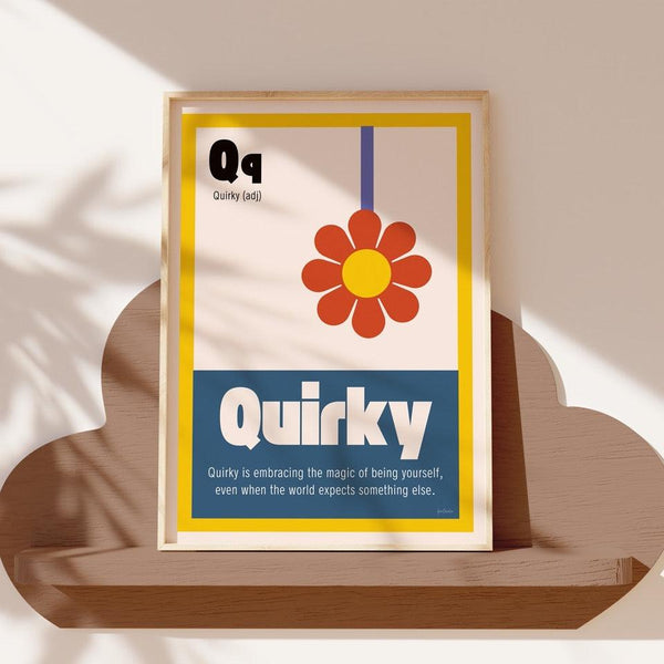 Q is for Quirky